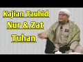 Download Lagu Kajian Tauhid  Nur Muhammad \u0026 Zat Tuhan || Buya H.M.Jali Sadana