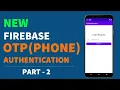 New Firebase OTP Authentication Tutorial 2021 Part - 2 Designing Layouts
