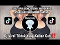 Download Lagu DJ UTOPIA BENCI REMIX MENGKANE VIRAL || KAU MENGAMBIL HATIKU DJ VIRAL TIKTOK YANG KALIAN CARI‼️