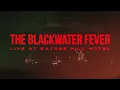 The Blackwater Fever "Darkest Of Dark" live at Eatons Hill Hotel