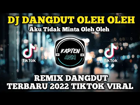 Download MP3 DJ DANGDUT OLEH OLEH ( RITA SUGIARTO ) REMIX TIKTOK VIRAL TERBARU 2022