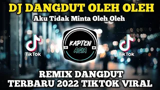 dj dangdut oleh oleh rita sugiarto remix tiktok viral terbaru 2022