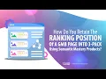 How Do You Retain The Ranking Position Of A GMB Page Into 3-Pack Using Semantic Mastery Products