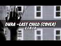 Download Lagu LAST CHILD - DUKA (Lirik) cover by Bagaskuur MP3
