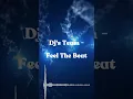 Lagu Dj's Team - Feel The Beat