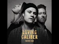 Download Lagu She Will Never Know - Loving Caliber