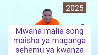 Mwana Malia Maisha Ya Maganga Sehemu Ya Kwanza 0629917552 