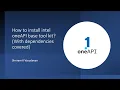 How to install oneAPI Base took kit in Windows Dependencies and details V Studio Intel Python