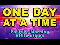 Download Lagu One Day At A Time | Positive Morning Affirmations | Affirmations for Positive Thinking | Gratitude