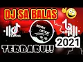 Download Lagu DJ SA BALAS Hana Guna Meurindu Hana Guna Lon Sayang - DJ terbaru 2021!