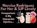 Comparison Unpopular Opinions Narciso Rodriguez For Her vs SJP Lovely Fragrance Battle Review Musk