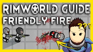 RimWorld Guide Friendly Fire 2026 1 6