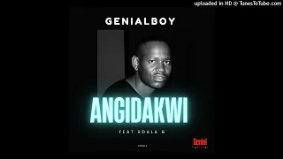 genialboy angidakwi feat sdala b 