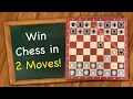 How to win Chess in 2 moves
