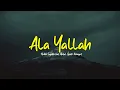 Lagu ALA YALLAH HABIBI YA RASULALLAH | DA'UNI FALLADZI | Habib Syech Assegaf | Lirik \u0026 Terjemah