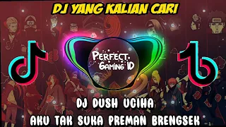 Download Lagu DJ Yang Kalian Cari Viral Tiktok | dj dash uciha aku tak suka preman brengsek MP3