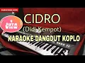 Download Lagu Cidro (didi kempot) Karaoke Dangdut Koplo Cover