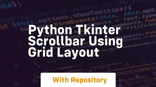 Python Tkinter Scrollbar using grid layout