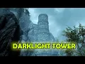 Darklight Tower Walkthrough Skyrim