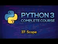 - Scope in Python Python Full Course