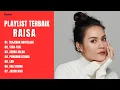Download Lagu RAISA FULL ALBUM - TERJEBAK NOSTALGIA