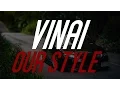 Download Lagu VINAI - Our Style