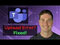 How To Fix File Upload Failed Error In Microsoft Teams 2025 Guide