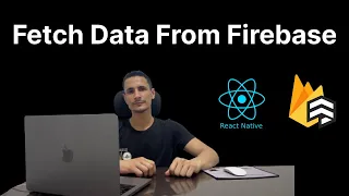Fetch Data From Firebase Firestore React Native Firebase