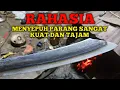 RAHASIANYA MENYEPUH PARANG SANGAT KUAT DAN TAJAM!!!!