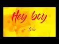 Hey boy - Sia (Lyrics)