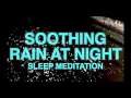 Silence Overthinking, Induce Deep Sleep with Soothing Rain Meditation