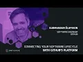 Connecting your software lifecycle with GitHub s platform - GitHub Universe 2018