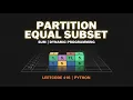 Partition Equal Subset Sum Dynamic Programming Explained with Code DSA Interview Prep