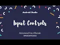 04 2 Input Controls Android Studio