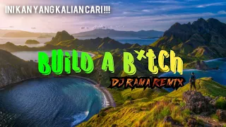 Download DJ VIRAL !!!(Build A Bitch)_-_(DJ RAMA Remix) MP3