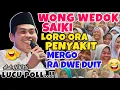 Download Lagu KH ANWAR ZAHID TERBARU 2025 WONG WEDOK PENYAKITE SAIKI MERGO ORA DWE DUIT