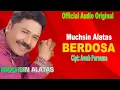 Download Lagu Muchsin Alatas  - Berdosa  - Dangdut Original