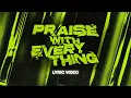 Download Lagu Praise With Everything | Planetshakers Official Lyric Video