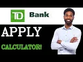How To Apply For TD Bank CD Calculator 2025