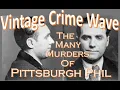 The Many Murders of Pittsburgh Phil - Murder Inc s Most Prolific Killer