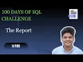 The Report Days Of SQL HackerRank Solution SQL