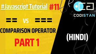 Javascript Operators Comparison Operators part 1 Lecture 11 Javascript tutorial in Hindi