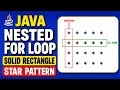Solid Rectangle Star Pattern Java Program Java Nested For Loop Interview Questions for loop