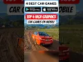 top 4 best graphics car games available on mobile 📈💯