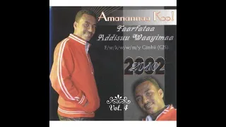 Amananna Koo Addisuu Wayimaa Lakk 4 