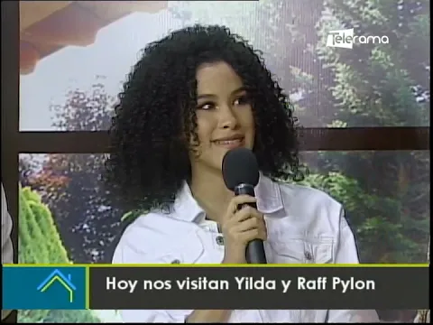 Hoy nos visitan Yilda y Raff Pylon