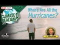 Where Are All the Hurricanes Guest Joe Bastardi The Climate Realism Show