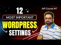 Most Important WordPress Settings Before Building Website WordPress Full Course Robin Mehta