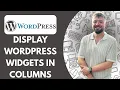 How to Display WordPress Widgets in Columns Full 2026 Guide