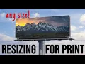 How to Prepare Resize Photography for Print
